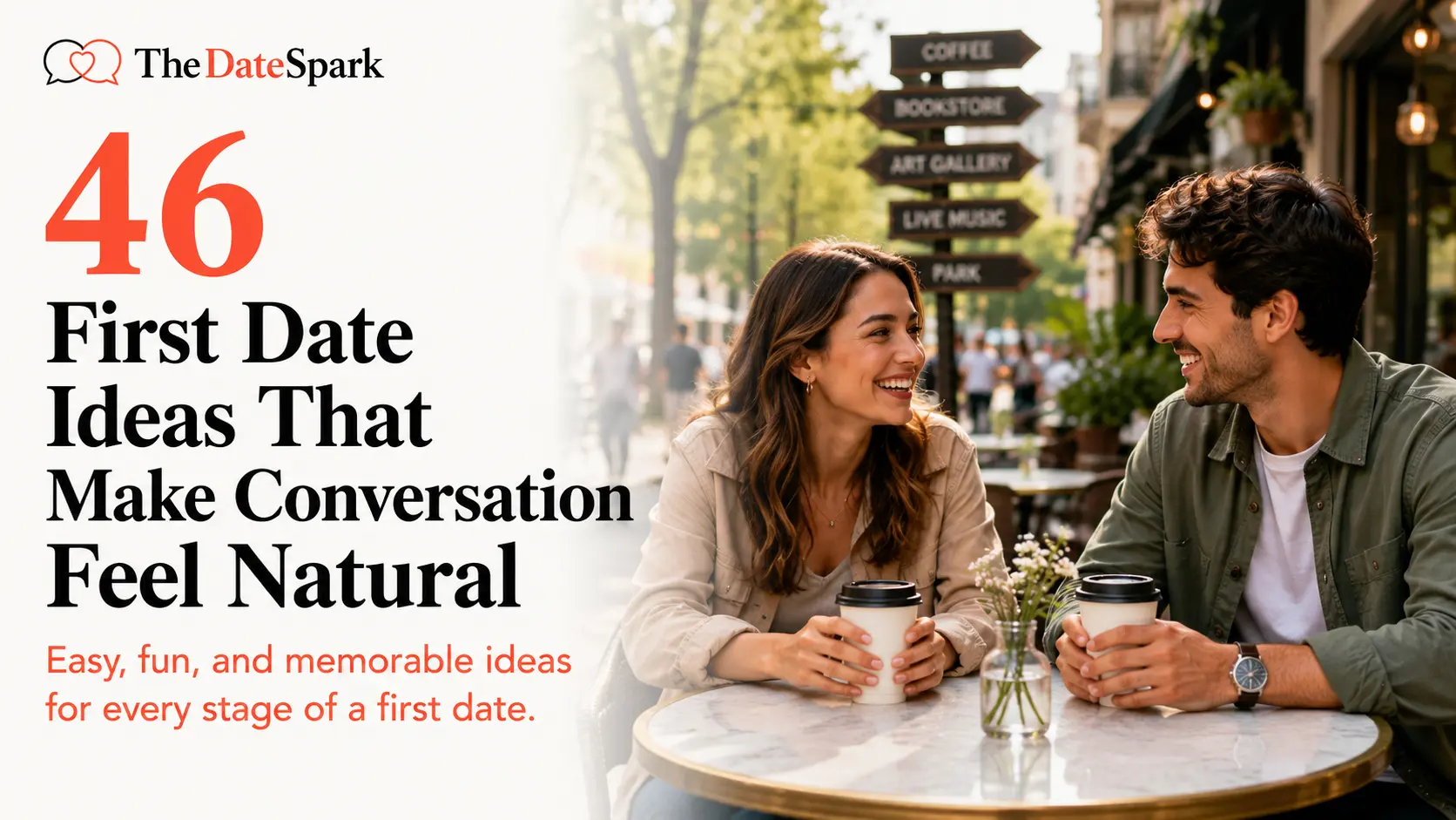 Editorial cover image of two people enjoying coffee on a relaxed first date for an article about 46 first date ideas that make conversation feel natural.